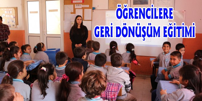 ÖĞRENCİLERE GERİ DÖNÜŞÜM EĞİTİMİ