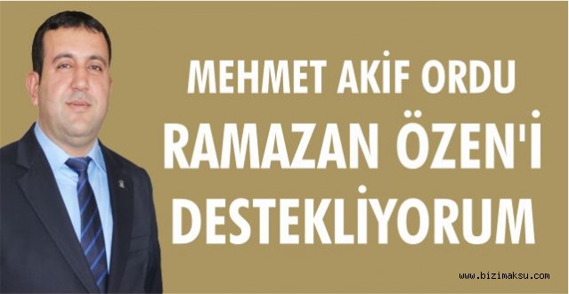 ORDU , RAMAZAN ÖZEN'İ DESTEKLİYORUM