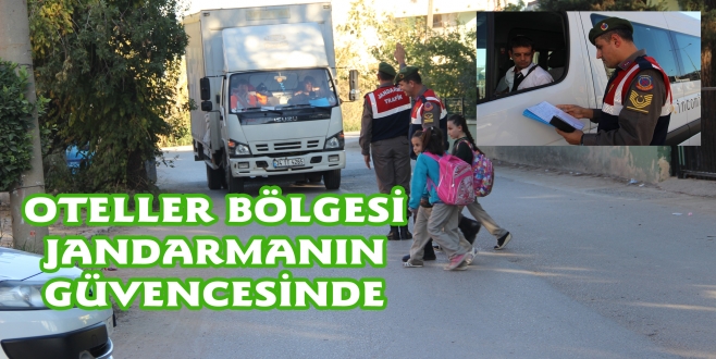 OTELLER BÖLGESİ JANDARMANIN GÜVENCESİNDE