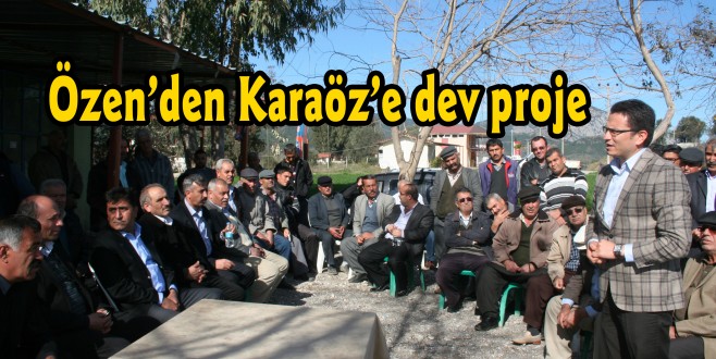 Özen’den Karaöz’e dev proje