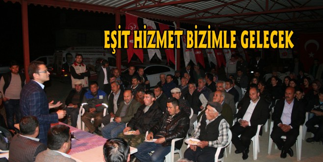 ÖZEN ; HERKESE EŞİT HİZMET GELECEK