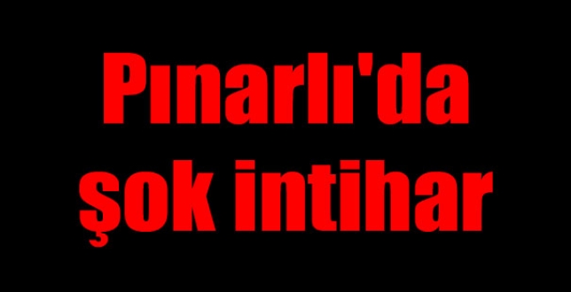 Pınarlıda intihar