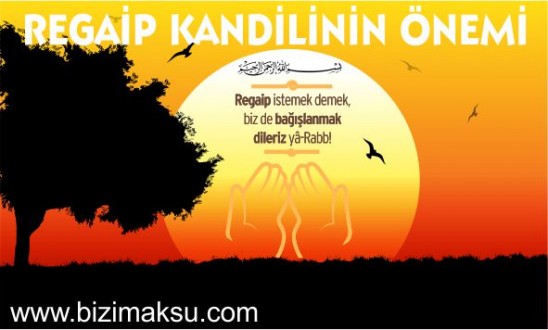 Regaip Kandili, önemi ve bugün yapılacak ibadetler!