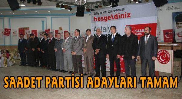 Saadet Partisi Büyükşehir Belediye Başkan Adayı ve ilçelerin adayları açıklandı.