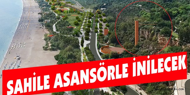 SAHİLE ASANSÖRLE İNİLECEK