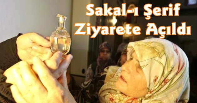 Sakal-ı Şerif Ziyarete Açıldı