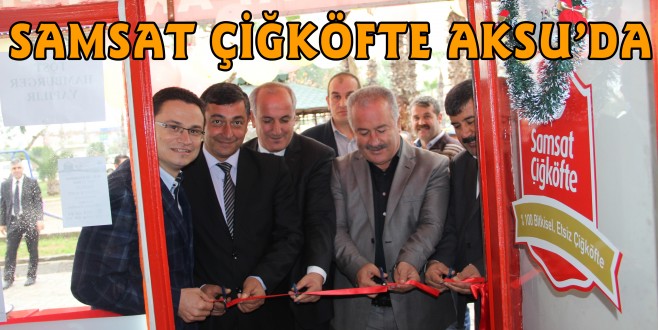 Samsat Çiğköfte Aksu’da