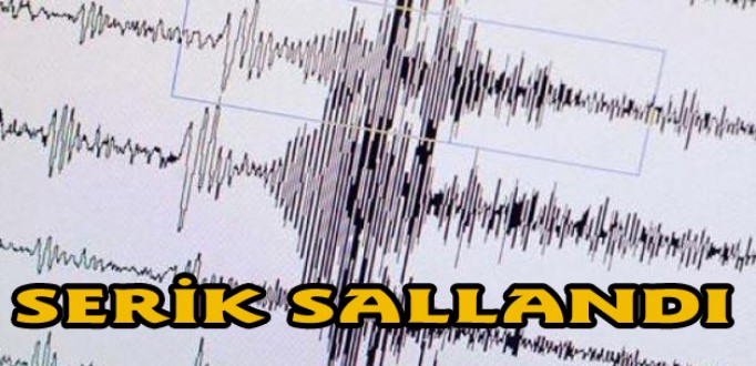 SERİK'TE DEPREM