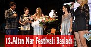 12.Altın Nar Festivali Başladı