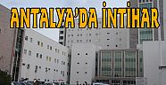 16 YAŞINDAKİ KIZ HASTANENİN SEKİZİNCİ KATINDAN ATLADI