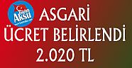 2019 YILI ASGARİ ÜCRET BELLİ OLDU