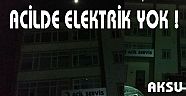 ACİLDE ELEKTRİK YOK !