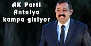 AK Parti Antalya kampa giriyor