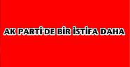 AK PARTİ'DE İSTİFA