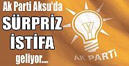  Ak Parti'de şok istifa geliyor