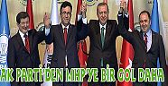 AK PARTİ’DEN MHP’YE BİR GOL DAHA