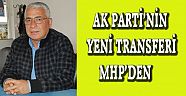 AK PARTİ'YE YENİ TRANSFER