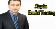 Akaydın kendini yansıtmış!..