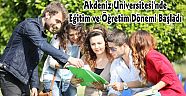 Akdeniz Üniversitesi'nde Eğitim ve Öğretim Dönemi Başladı