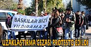 AKDENİZ ÜNİVERSİTESİ'NDE UZAKLAŞTIRMA CEZASI PROTESTO EDİLDİ