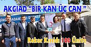 AKGİAD ; “BİR KAN ÜÇ CAN”