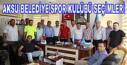 AKSU BELEDİYE SPOR KULÜBÜ SEÇİMLERİ