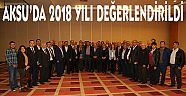 AKSU’DA 2018 YILI DEĞERLENDİRİLDİ