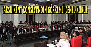 AKSU KENT KONSEYİ’NDEN GÖRKEMLİ GENEL KURUL