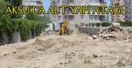 AKSU’DA ALT YAPI ATAĞI