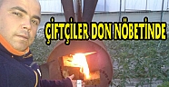 AKSULU ÇİFTÇİLER NÖBETTE