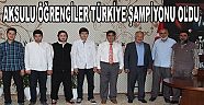 AKSULU ÖĞRENCİLER TÜRKİYE ŞAMPİYONU OLDU