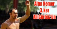 Altın Kemer Ali Gürbüz'ün