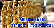 Altın Portakal'da Yarışacak Filmler Belirlendi