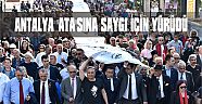 ANTALYA ‘ATA’SINA SAYGI İÇİN YÜRÜDÜ