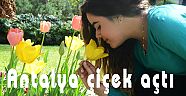 Antalya çiçek açtı