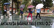 ANTALYA'DA ETKİLİ OLAN SAĞANAK SU BASKINLARINA NEDEN OLDU