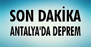 ANTALYA'DA YİNE DEPREM