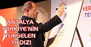 ANTALYA TÜRKİYE’NİN YÜKSELEN YILDIZI