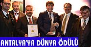 Antalya’ya dünya ödülü