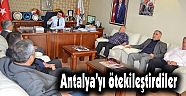 Antalya’yı ötekileştirdiler