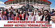 ANTALYASPOR’UN SİMGESİ AKREP HEYKELİ TÖRENLE AÇILDI