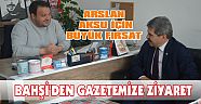 ARSLAN, AKSU İÇİN BÜYÜK FIRSAT