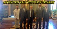 ATGİK’ten Vali Öztürk’e ziyaret