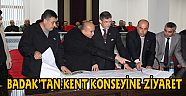 BADAK’TAN KONSEYİN SORUNLARINA DUYARLILIK