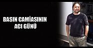 Basın camiasının acı günü