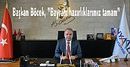 Başkan Böcek, “Bayram hazırlıklarımız tamam”