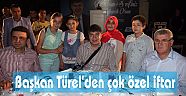 Başkan Türel’den çok özel iftar