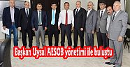 Başkan Uysal AESOB yönetimi ile buluştu