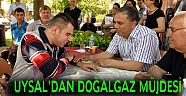 Başkan Uysal’dan Meydankavağı’na doğalgaz müjdesi