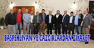 BAŞPEHLİVAN VE CAZGIRLARDAN ZİYARET